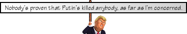 A sign held by Donald Trump showing a real Trump quote